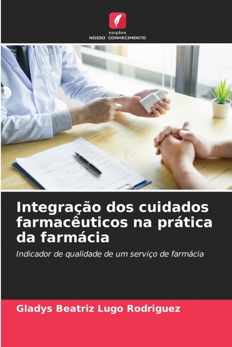 Integração dos cuidados farmacêuticos na prática da farmácia