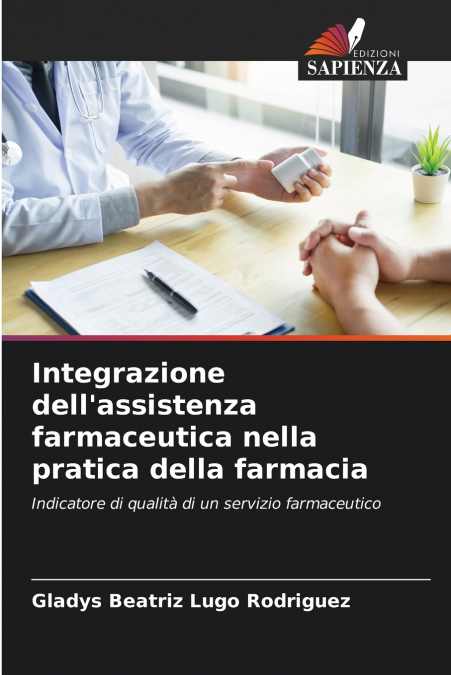 Integrazione dell’assistenza farmaceutica nella pratica della farmacia