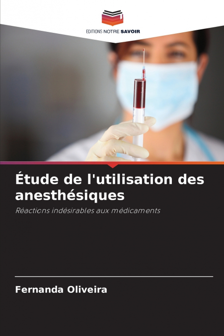Étude de l’utilisation des anesthésiques