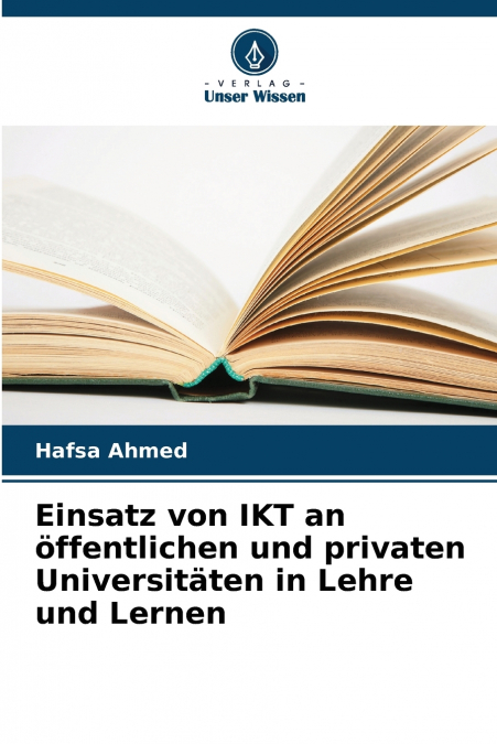 Einsatz von IKT an öffentlichen und privaten Universitäten in Lehre und Lernen
