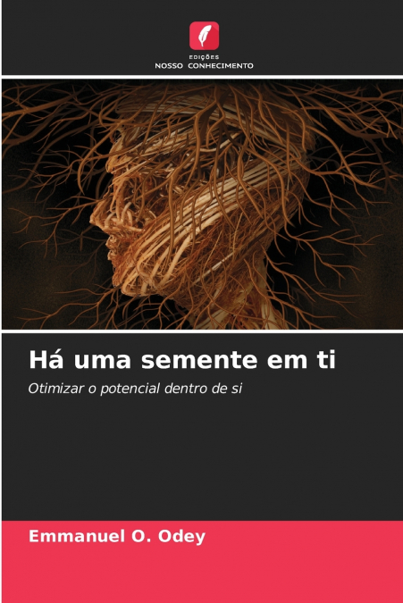 Há uma semente em ti