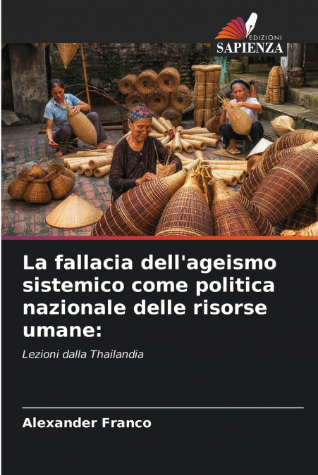 La fallacia dell’ageismo sistemico come politica nazionale delle risorse umane