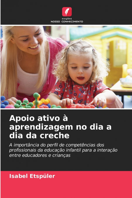 Apoio ativo à aprendizagem no dia a dia da creche