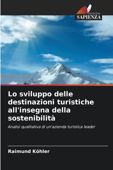 Lo sviluppo delle destinazioni turistiche all’insegna della sostenibilità