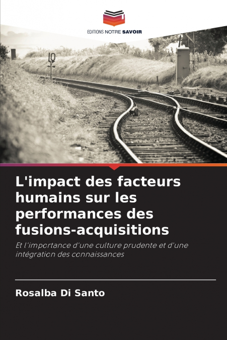 L’impact des facteurs humains sur les performances des fusions-acquisitions
