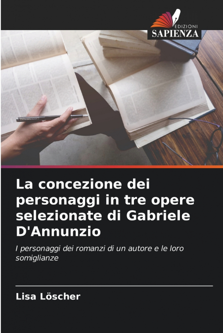 La concezione dei personaggi in tre opere selezionate di Gabriele D’Annunzio