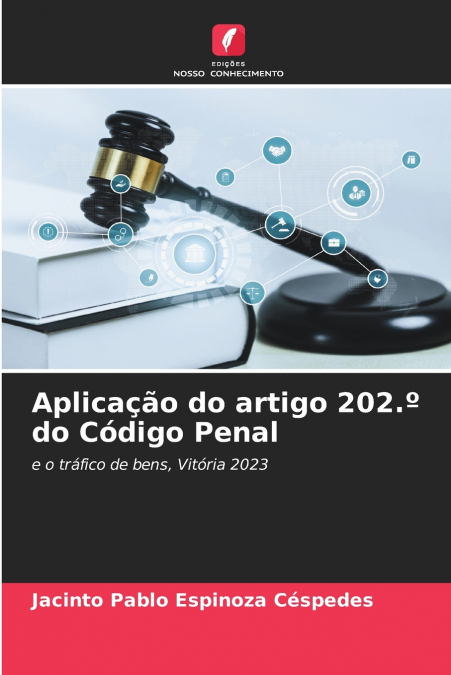 Aplicação do artigo 202.º do Código Penal