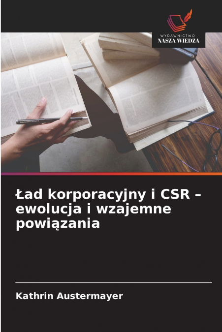 Ład korporacyjny i CSR - ewolucja i wzajemne powiązania