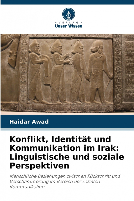 Konflikt, Identität und Kommunikation im Irak