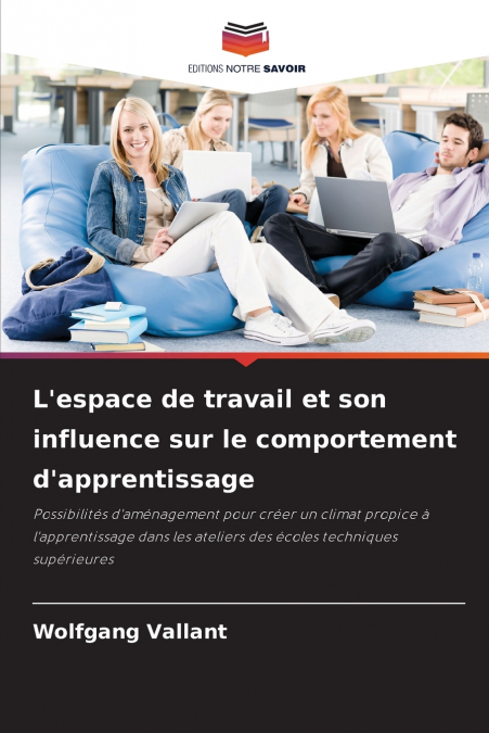 L’espace de travail et son influence sur le comportement d’apprentissage