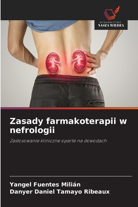 Zasady farmakoterapii w nefrologii