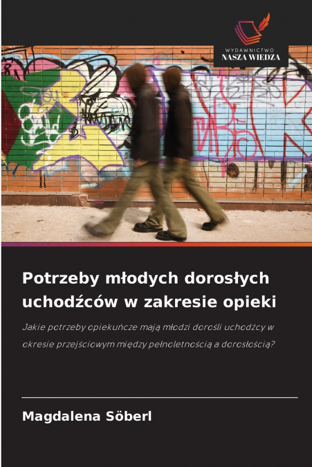 Potrzeby młodych dorosłych uchodźców w zakresie opieki