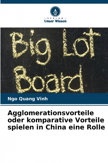 Agglomerationsvorteile oder komparative Vorteile spielen in China eine Rolle