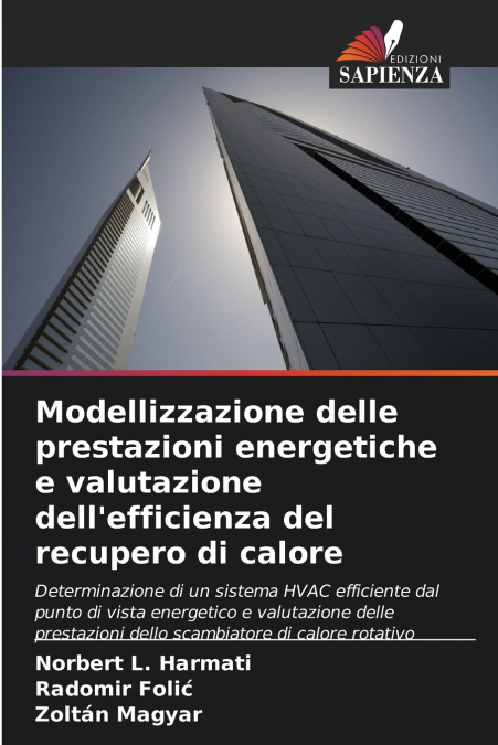 Modellizzazione delle prestazioni energetiche e valutazione dell’efficienza del recupero di calore