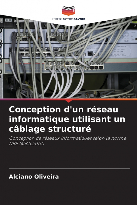 Conception d’un réseau informatique utilisant un câblage structuré