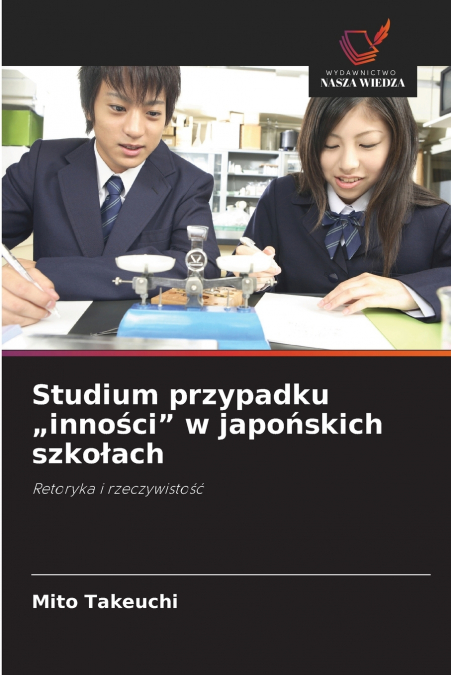 Studium przypadku „inności' w japońskich szkołach