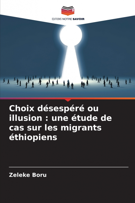 Choix désespéré ou illusion
