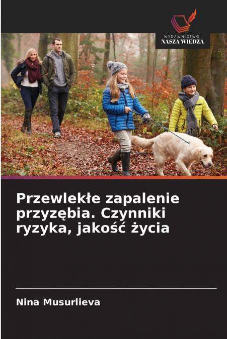 Przewlekłe zapalenie przyzębia. Czynniki ryzyka, jakość życia