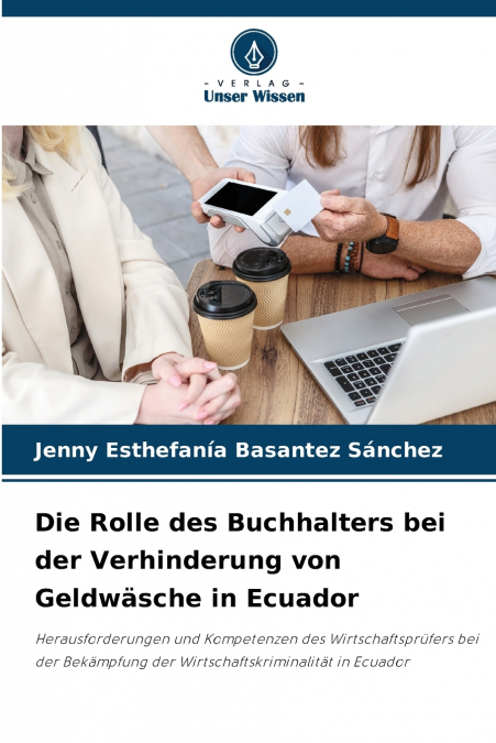 Die Rolle des Buchhalters bei der Verhinderung von Geldwäsche in Ecuador