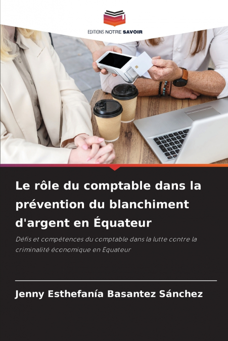 Le rôle du comptable dans la prévention du blanchiment d’argent en Équateur