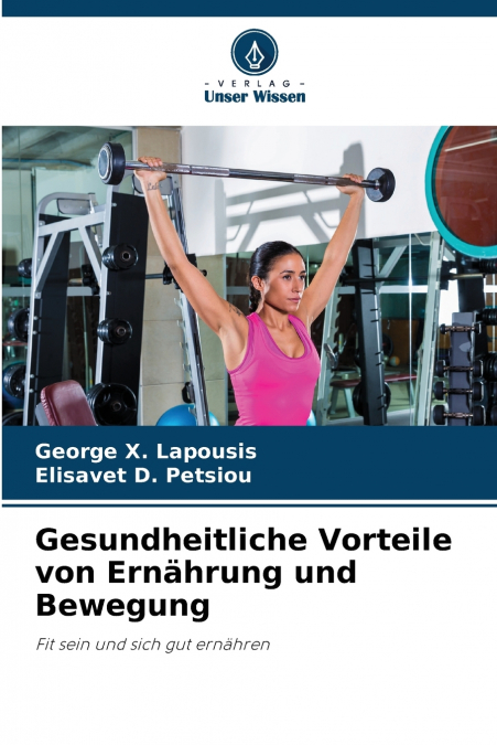 Gesundheitliche Vorteile von Ernährung und Bewegung