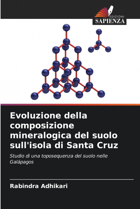 Evoluzione della composizione mineralogica del suolo sull’isola di Santa Cruz