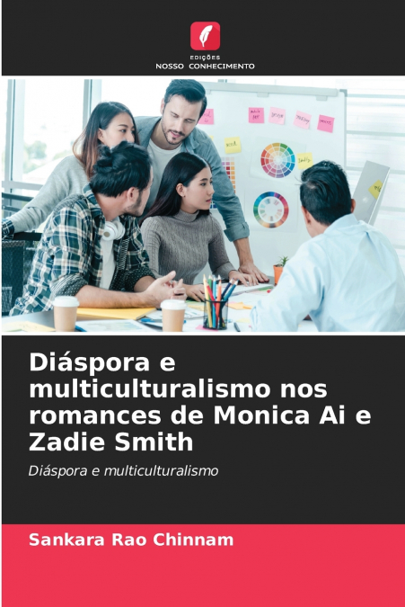 Diáspora e multiculturalismo nos romances de Monica Ai e Zadie Smith