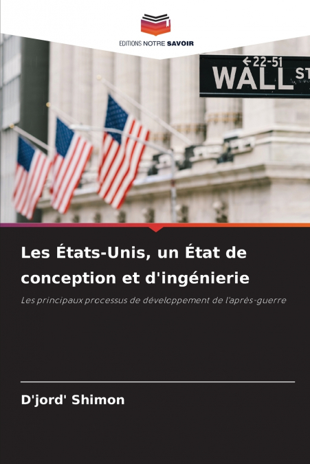 Les États-Unis, un État de conception et d’ingénierie