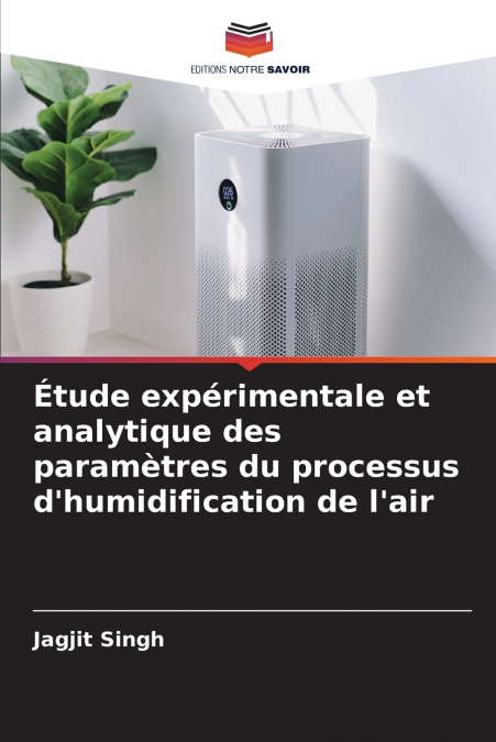 Étude expérimentale et analytique des paramètres du processus d’humidification de l’air