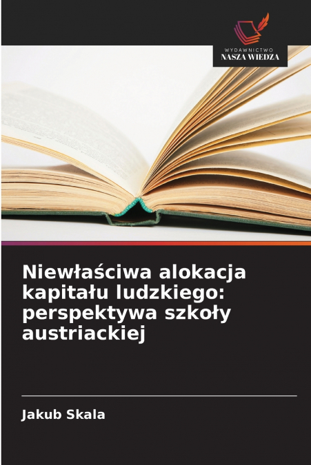 Niewłaściwa alokacja kapitału ludzkiego