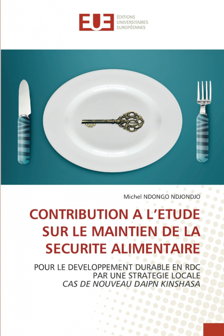 CONTRIBUTION A L’ETUDE SUR LE MAINTIEN DE LA SECURITE ALIMENTAIRE