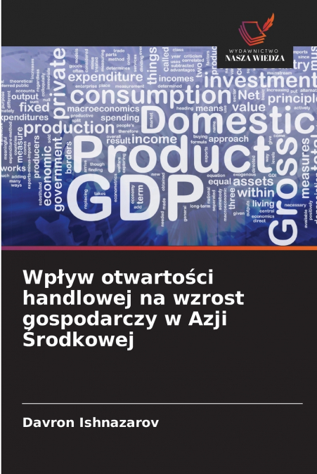 Wpływ otwartości handlowej na wzrost gospodarczy w Azji Środkowej
