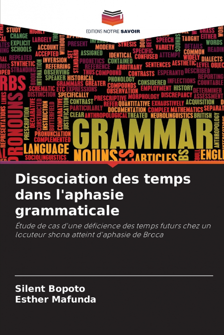 Dissociation des temps dans l’aphasie grammaticale
