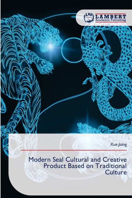 Modern Seal Cultural and Creative Product Based on Traditional Culture