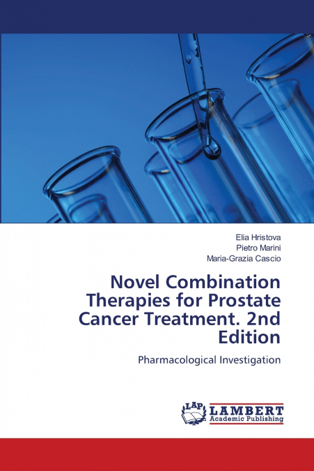 Novel Combination Therapies for Prostate Cancer Treatment. 2nd Edition