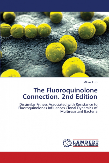 The Fluoroquinolone Connection. 2nd Edition