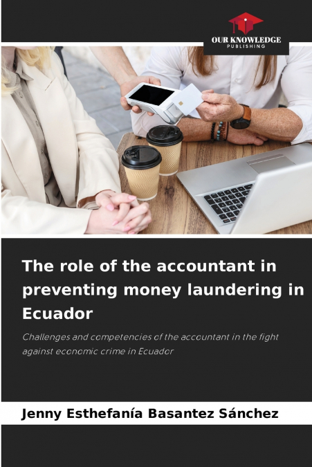 The role of the accountant in preventing money laundering in Ecuador