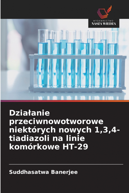 Działanie przeciwnowotworowe niektórych nowych 1,3,4-tiadiazoli na linie komórkowe HT-29