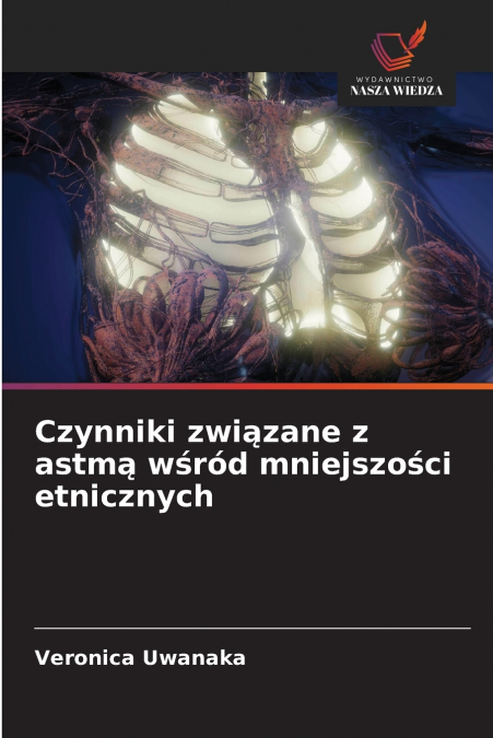Czynniki związane z astmą wśród mniejszości etnicznych
