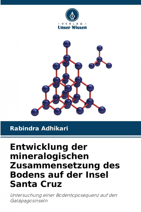 Entwicklung der mineralogischen Zusammensetzung des Bodens auf der Insel Santa Cruz