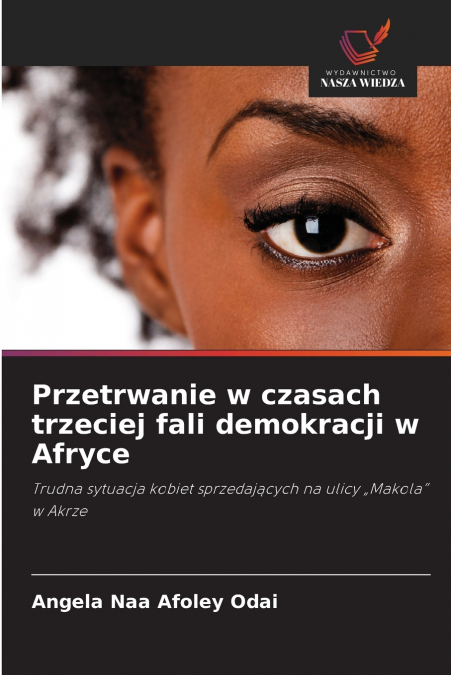 Przetrwanie w czasach trzeciej fali demokracji w Afryce