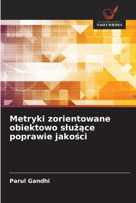 Metryki zorientowane obiektowo służące poprawie jakości