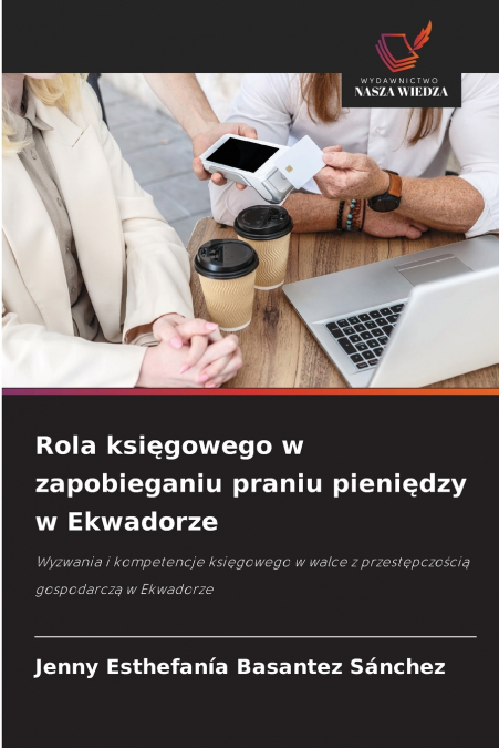 Rola księgowego w zapobieganiu praniu pieniędzy w Ekwadorze