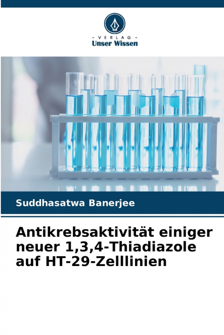 Antikrebsaktivität einiger neuer 1,3,4-Thiadiazole auf HT-29-Zelllinien