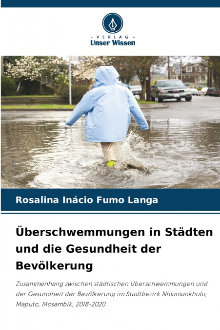 Überschwemmungen in Städten und die Gesundheit der Bevölkerung