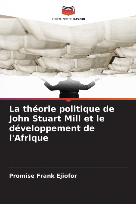 La théorie politique de John Stuart Mill et le développement de l’Afrique