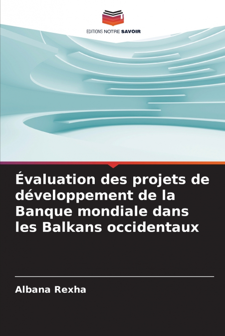Évaluation des projets de développement de la Banque mondiale dans les Balkans occidentaux