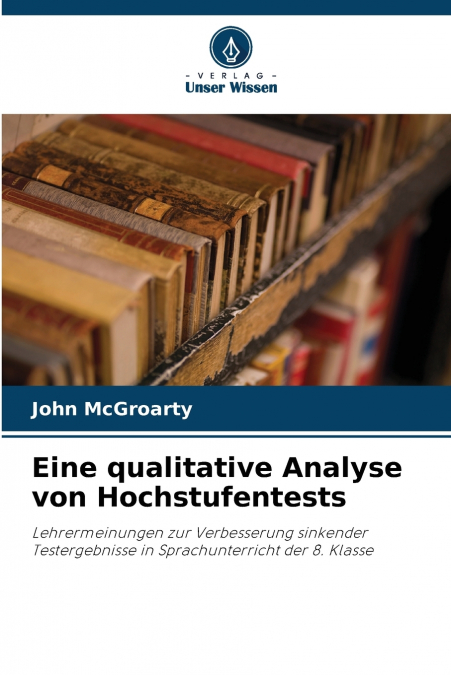 Eine qualitative Analyse von Hochstufentests