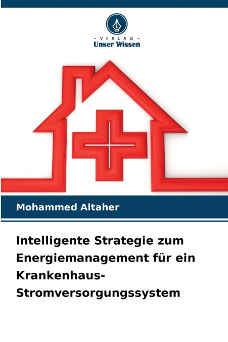 Intelligente Strategie zum Energiemanagement für ein Krankenhaus-Stromversorgungssystem