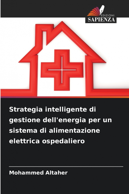 Strategia intelligente di gestione dell’energia per un sistema di alimentazione elettrica ospedaliero